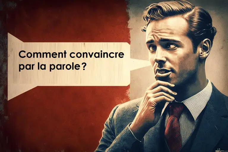 Comment convaincre par la parole